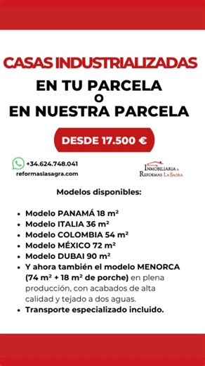 📢 ¡NOVEDAD! Casas Prefabricadas desde 18 m² hasta 90 m² listas en solo 90 días 🏡⚡ ¿Buscas una vivienda moderna, sostenible y lista para entrar a vivir en tiempo récord? ¡Descubre las nuevas casas prefabricadas que te ofrecemos desde Inmobiliaria & Reformas La Sagra, con todos los acabados, transporte e instalación incluidos! 📐 Modelos disponibles (ideal para que en la imagen pongamos un gráfico tipo carrusel o tabla con los modelos más destacados) Modelo PANAMÁ 18 m² Modelo ITALIA 36 m² Model
