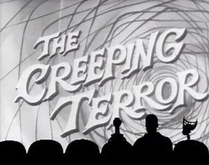 Mystery Science Theater 3000 S06 E06: The Creeping Terror - TV Tropes