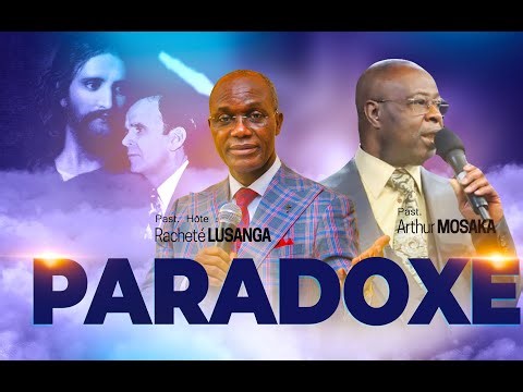 LE PARADOXE | PASTEUR ARTHUR MOSAKA DE PARIS