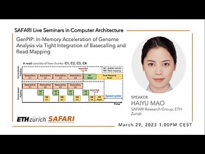 SAFARI Live Seminar - GenPIP: In-Memory Acceleration of Genome Analysis