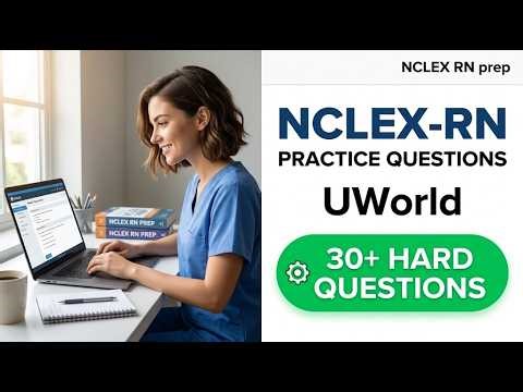 Ultimate 2026 NCLEX RN Prep: UWorld Practice Questions and High Yield NGN Case Studies