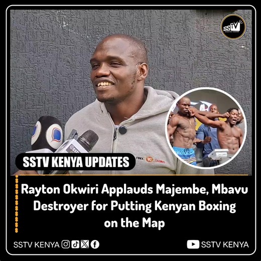 Rayton Okwiri Applauds Majembe, Mbavu Destroyer for Putting Kenyan Boxing on the Map. #foryou #foryoupage #kenya #kenyantiktok #boxing