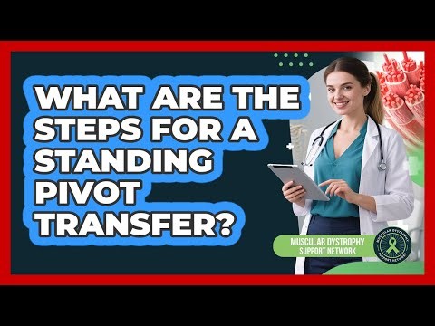 What Are The Steps For A Standing Pivot Transfer?