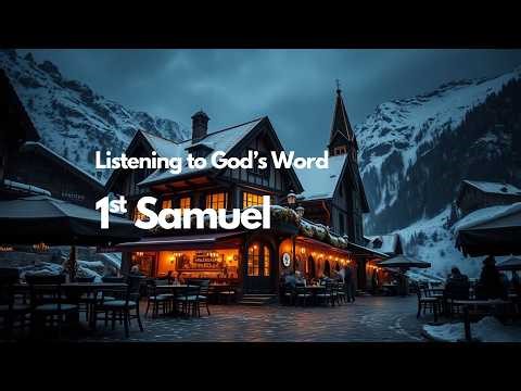 1 Samuel Full Audio Bible | Narrative Reading for Study & Meditation | The Rise and Fall of Kings