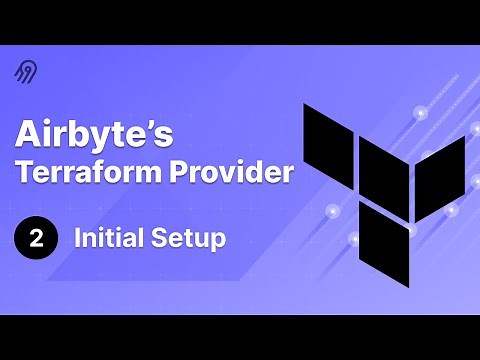 Airbyte Terraform Provider #2 - Initial Setup