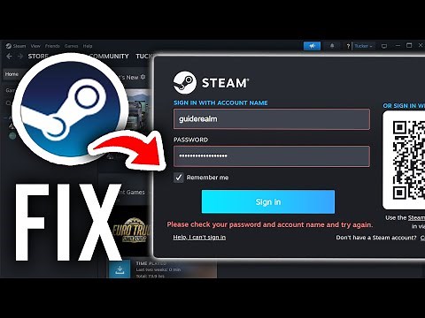 Fix Steam: "Please check your password and account name and try again" - Step By Step