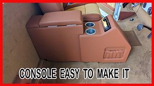 Building A Custom Center Console For a Classic Truck, Including All The Upholstery