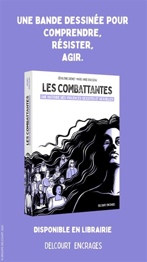 Éditions Delcourt on Instagram: "Le 25 novembre, c'est la journée internationale pour l'élimination de la violence à l'égard des femmes. Une femme sur trois est victime de violence physique ou sexuelle. Luttons ensemble contre les violences faites aux femmes. Combattantes est un livre fort, didactique pour comprendre, pour ne plus taire et analyser pour mieux combattre. Plonger au cœur d’un combat historique et actuel. Malgré des avancées majeures, les violences faites aux femmes persistent. Les