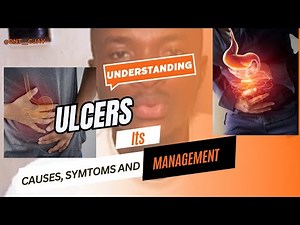Understanding Ulcers: Causes, Symptoms, and Management