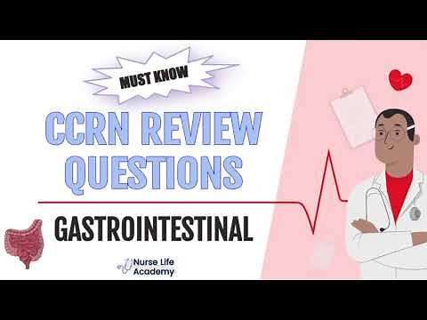 MUST KNOW Gastrointestinal CCRN Practice Questions