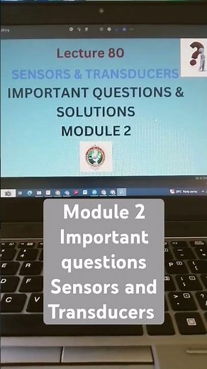 Sensors and Transducers |Important previous year VTU question paper discussion