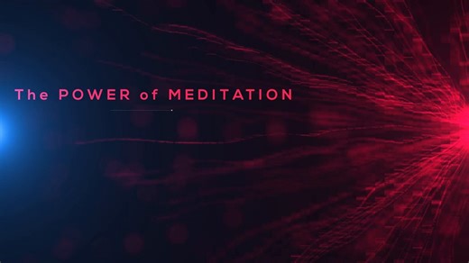 Video: The Power of Meditation