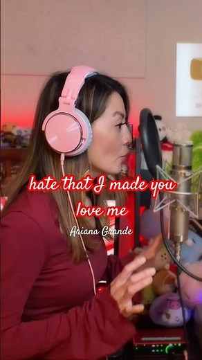 hate that i made you love me - Ariana Grande #hatethatimadeyouloveme #arianagrande #cover #kathywen