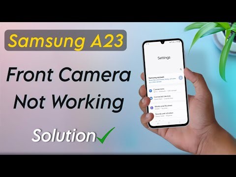 Fix Samsung Galaxy A23 Camera Problem | Front Camera Not Working in Galaxy A23