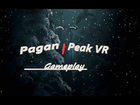 Pagan Peak VR Full Walkthrough ( no commentary )