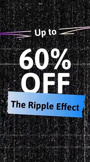 Black Friday – 60% OFF The Ripple Effect!