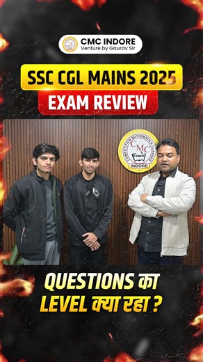 cmcindore on Instagram: "SSC CGL Mains 2025 – Complete Exam Review! ✍️🎯 SSC CGL Mains का paper आखिर कितना tough या easy रहा? 🤔 CMC Indore के Students से जानिए— 📊 Section-wise Analysis: ✔️ Maths & Reasoning: Easy to Moderate ✔️ English: Passages ka level balanced raha ✔️ GK/GS & Computer: Yahin se paper ka game change hua 🔥 पूरी और honest analysis के लिए वीडियो end तक जरूर देखें और अपनी आगे की preparation को सही direction दें! 🚀 🎯 With CMC Indore, preparation becomes focused & result-orient