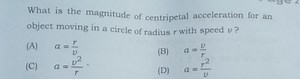 What is the magnitude of centripetal acceleration for an object... | Filo