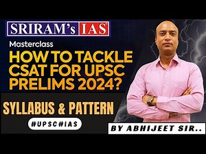 How to prepare CSAT for UPSC exam ? | Complete CSAT | CSAT Lectures | CSAT Playlist | SRIRAM's IAS