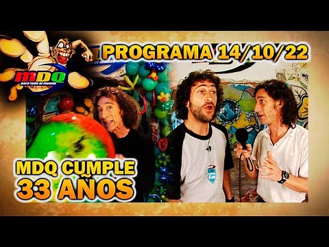 MDQ, para todo el mundo - Programa 14/10/22 - ¡MDQ CUMPLE 33 AÑOS DE VIDA!