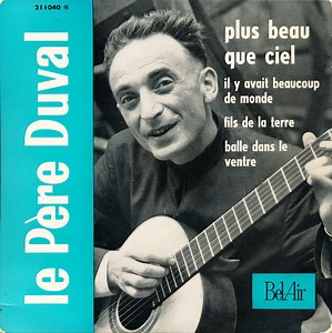 Le Père Duval - Plus Beau Que Ciel