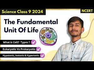 THE FUNDAMENTAL UNIT OF LIFE | Chapter 5 | Class 9 Science Chapter 5 Full Explanation | Part 1