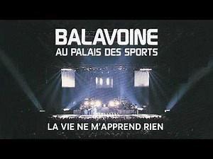 Daniel Balavoine - La vie ne m'apprend rien (Audio Officiel Live Palais des Sport 1984)