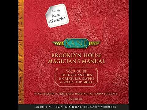 From the Kane Chronicles: Brooklyn House Magician's Manual (An Official Rick Riordan Companion