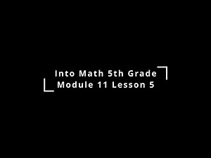 Into Math 5th Grade Lesson 11.5