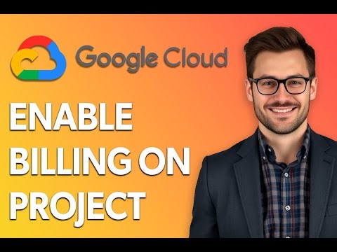 How To Enable Billing On Google Cloud Project [Quick Tutorial]