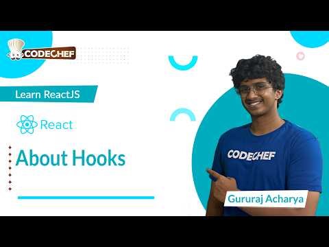About Hooks | Learn ReactJS | CodeChef Learn Series