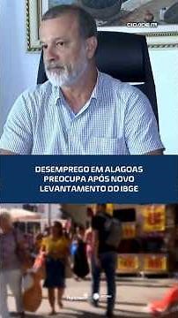 Alagoas records one of the highest unemployment rates in Brazil #CidadeAL
