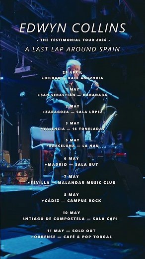 #EdwynCollins #live @ Testimonial Tour in Spain - Don't miss it #spain