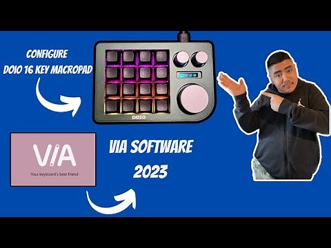 How to: CONFIGURE DOIO 16 Key Macropad using VIA 2023