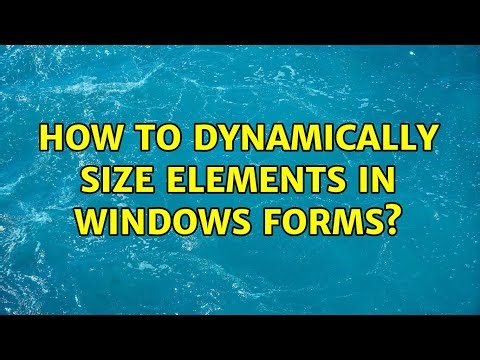 How to dynamically size elements in windows forms?