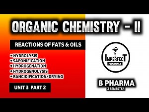 Reactions Of Fats & Oils | Hydrolysis | Saponification | Hydrogenation | Rancidification | Drying