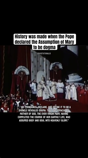 The Moment the Pope Declared the Assumption of Mary to be Dogma