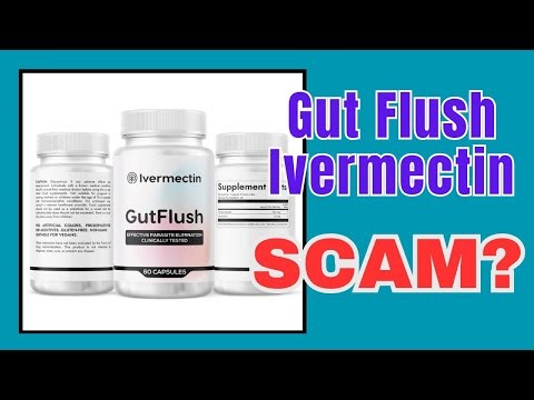 Gut Flush Ivermectin Reviews Is GutFlush Legit Product or a Scam?