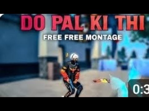 Do pal ki Tahi || FF -MONTAGE CREDIT BY-@FFMREACT AND ONE CREATOR THIS VIDEO IS COPIED ❤🤗 NON STRIK