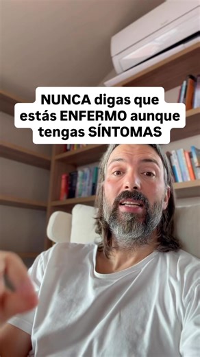 NUNCA digas que estás ENFERMO aunque tengas SÍNTOMAS | Lain Garcia Calvo