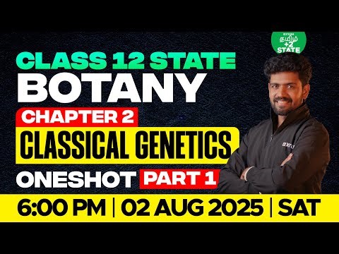 Class 12 Botany Classical Genetics | Chapter-2 | Part-1 | Shine sir | Xylem State Tamil