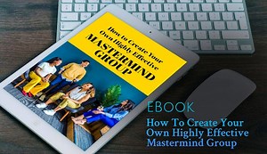 PLR Reports & eBooks - How To Create Your Own Highly Effective Mastermind Group - PLR.me