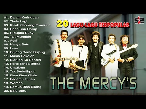 The Mercy's - 20 Lagu Lagu Terpopular