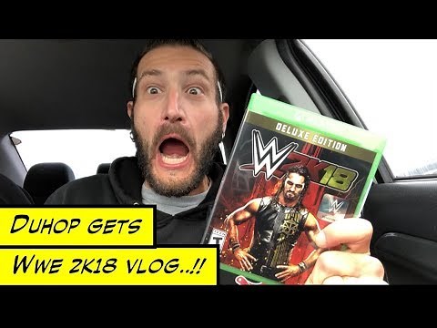 Duhop WWE 2K18 VIDEO GAME RELEASE DAY VLOG
