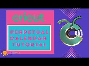 Cricut Perpetual Calendar Tutorial