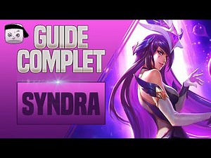 GUIDE SYNDRA FR 💥 COMBOS, TIPS, GESTION DE LANE