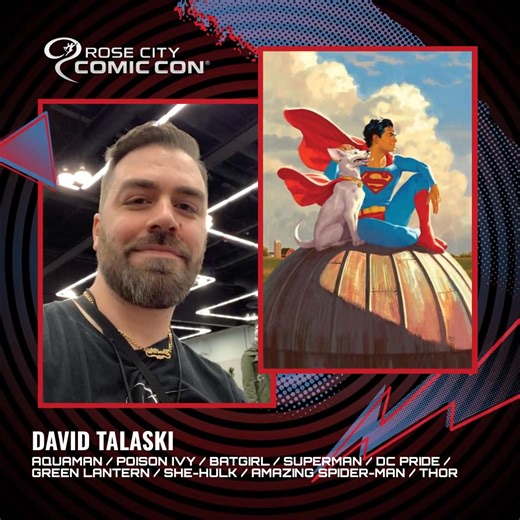49 reactions | ️ GUEST ANNOUNCEMENT ️ Comic book cover artist David Talaski—best known for Superman, Superboy, Nightwing, Aquaman, Batgirl, Poison Ivy, She-Hulk, Amazing Spider-Man, and more—is coming to RCCC! ️ Buy Badges >> rosecitycomiccon.com/badges  View Guests >> rosecitycomiccon.com/guest | Rose City Comic Con | Facebook
