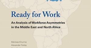 Ready for Work: An Analysis of Workforce Asymmetries in the Middle East and North Africa