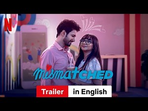 Mismatched (Season 1) | Trailer in English | Netflix