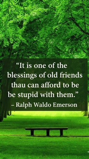 “Why Old Friends Are Life’s Real Treasure — Emerson’s Timeless Quote”